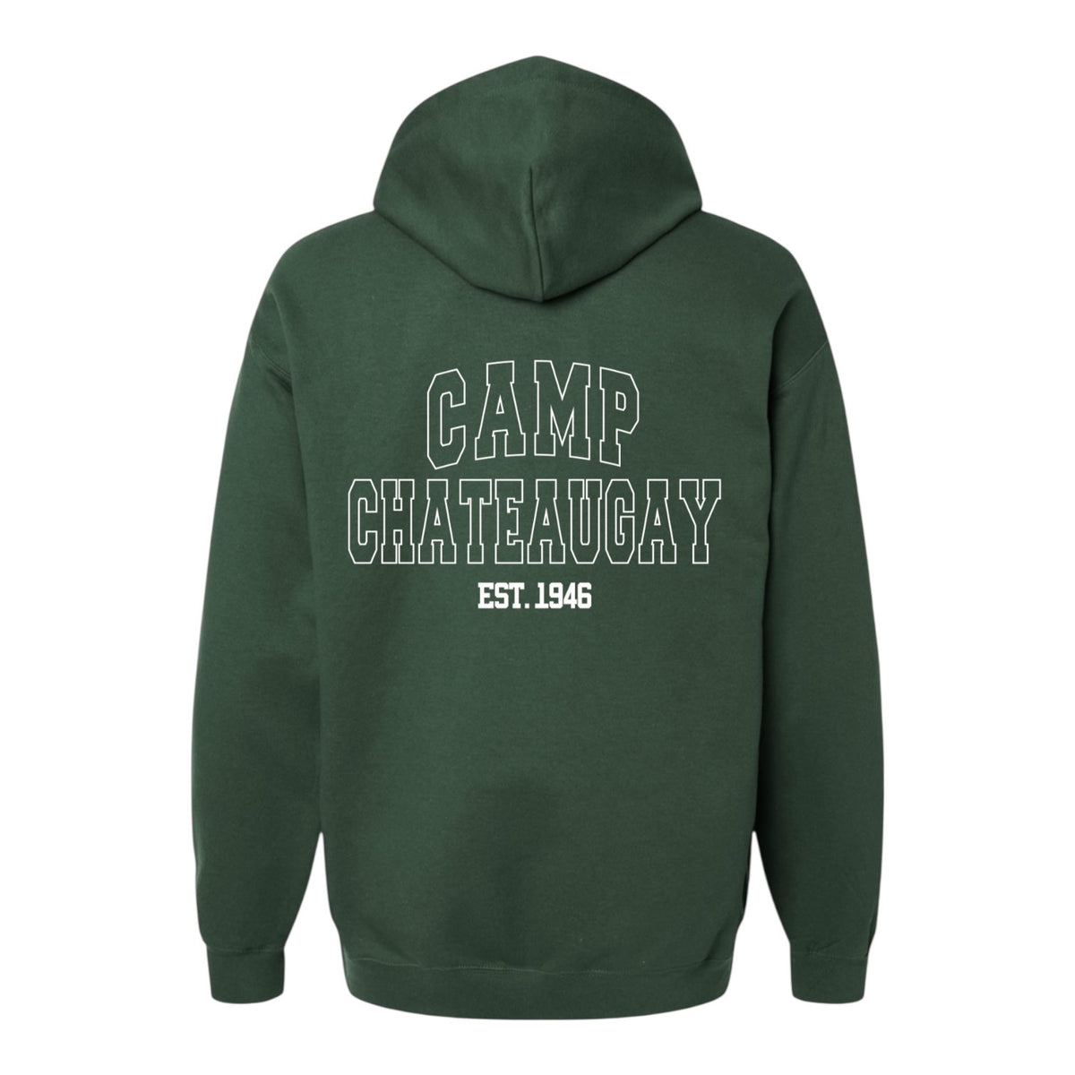 Dark green hooded sweatshirt with white Camp Chateaugay Est 1946 text on back