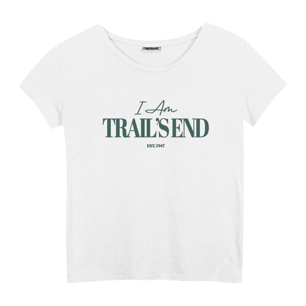 White short sleeve t-shirt with I Am Trail's End text graphic