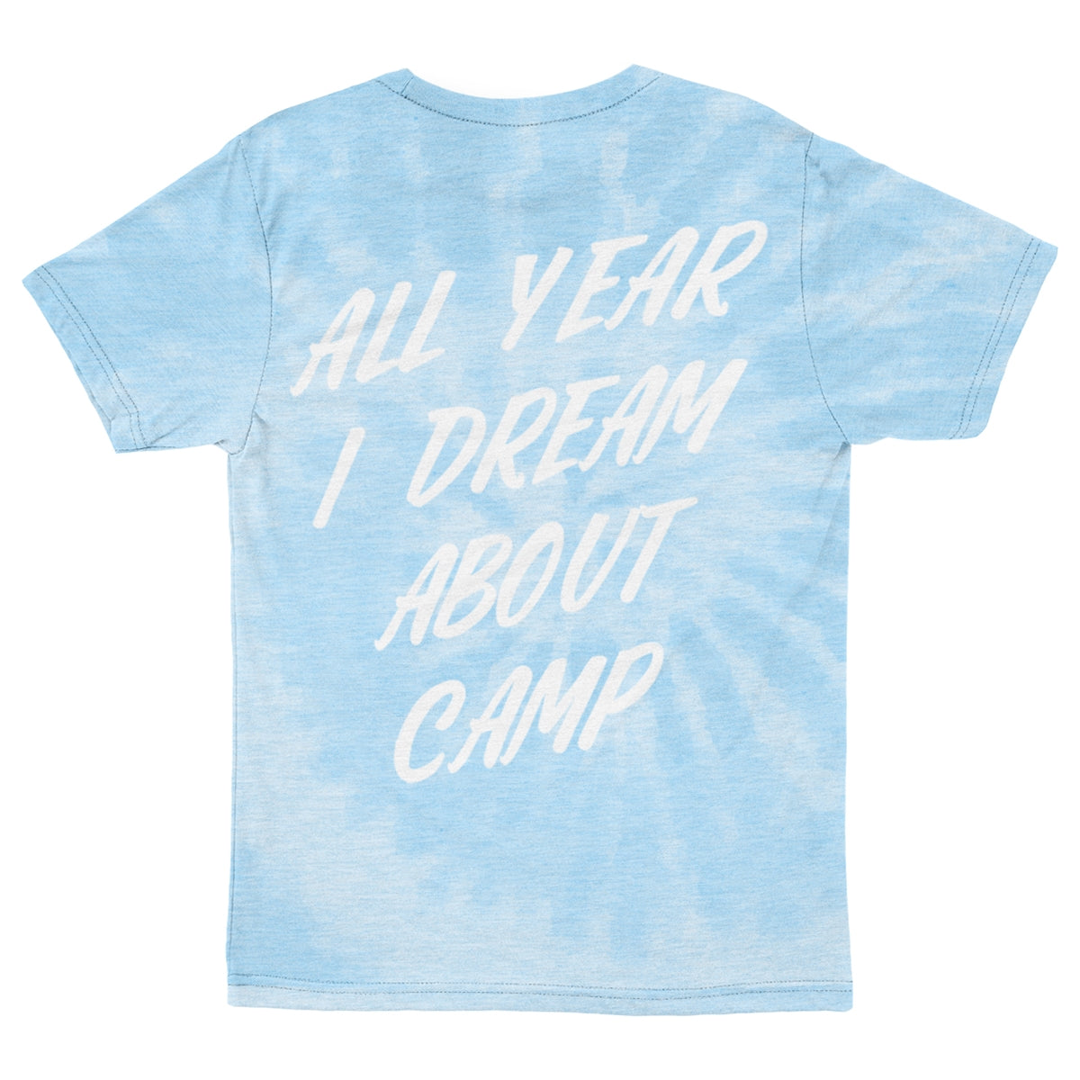 Light blue tie dye t-shirt with white text reading All Year I Dream About Camp on the back