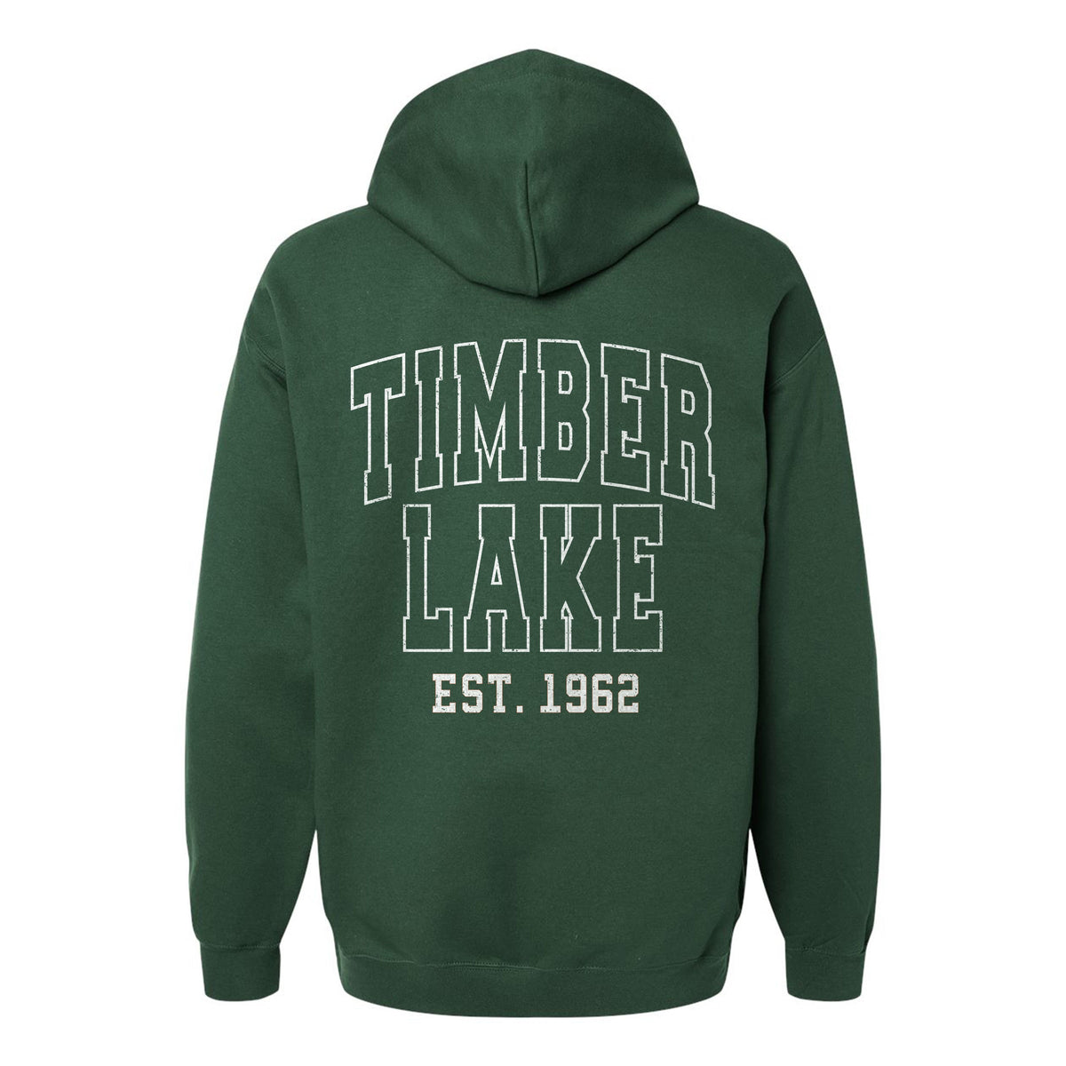 Dark green hooded sweatshirt with white Timber Lake Est 1962 text on the back